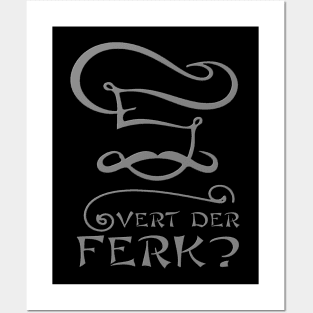 Vert Der Ferk Funny Chef Gift Idea Posters and Art